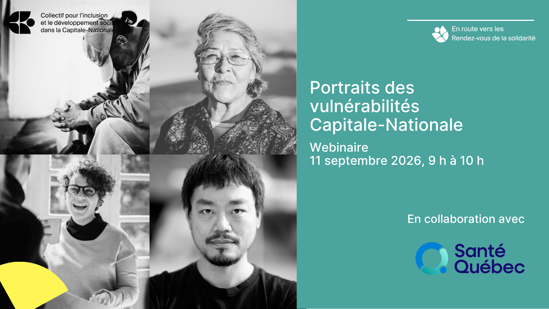 Une affiche de webinaire présentant des portraits en noir et blanc de personnes issues de divers horizons, les détails de l’événement ainsi que les logos du Collectif pour l’inclusion et de Santé Québec. L’événement aura lieu le 11 septembre 2026 et portera sur les situations de vulnérabilité dans la région de la Capitale-Nationale.